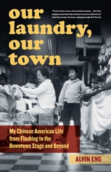 Our Laundry, Our Town - Alvin Eng