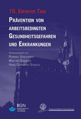 Prävention von arbeitsbedingten Gesundheitsgefahren und Erkrankungen - 