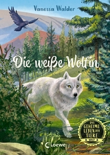 Das geheime Leben der Tiere (Wald) - Die weiße Wölfin -  Vanessa Walder