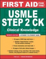 First Aid for the USMLE Step 2 CK, Seventh Edition - Le, Tao; Bhushan, Vikas; Bagga, Herman