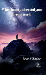 When beauty is beyond your dream world - Bruno Zarev