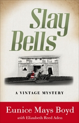 Slay Bells - Eunice Mays Boyd, Elizabeth Reed Aden