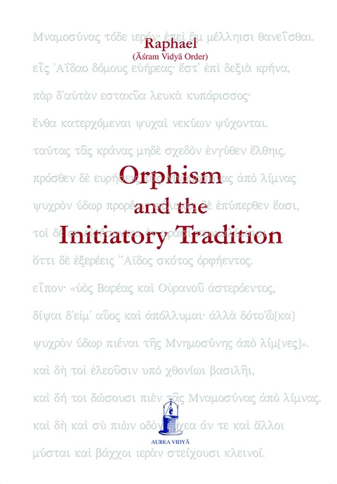 Orphism and the Initiatory Tradition - Raphael Āśram Vidyā Order