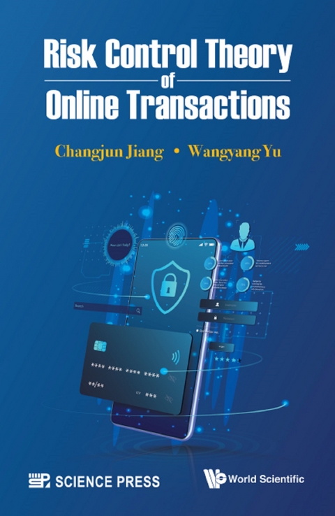 RISK CONTROL THEORY OF ONLINE TRANSACTIONS - Changjun Jiang, Wangyang Yu