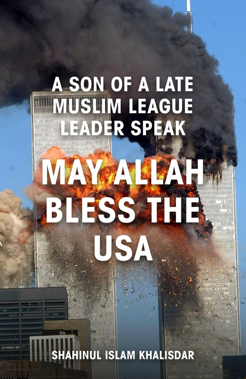 May Allah Bless The USA - Shahinul Islam Khalisdar