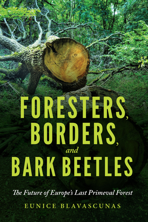 Foresters, Borders, and Bark Beetles - Eunice Blavascunas