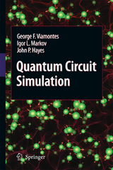 Quantum Circuit Simulation - George F. Viamontes, Igor L. Markov, John P. Hayes