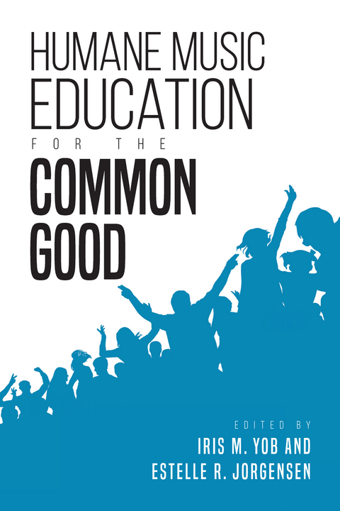 Humane Music Education for the Common Good - 