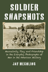 Soldier Snapshots -  Jay Mechling