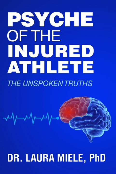 Psyche of the Injured Athlete -  Laura Miele