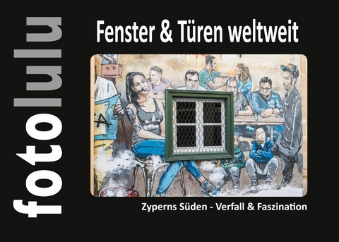 Fenster & Türen weltweit -  fotolulu