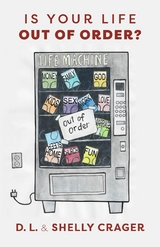 Is Your Life Out of Order? -  D. L. Crager,  Shelly Crager