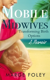 Mobile Midwives -  Marge Foley