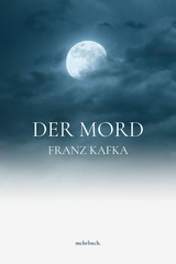 Der Mord - Franz Kafka