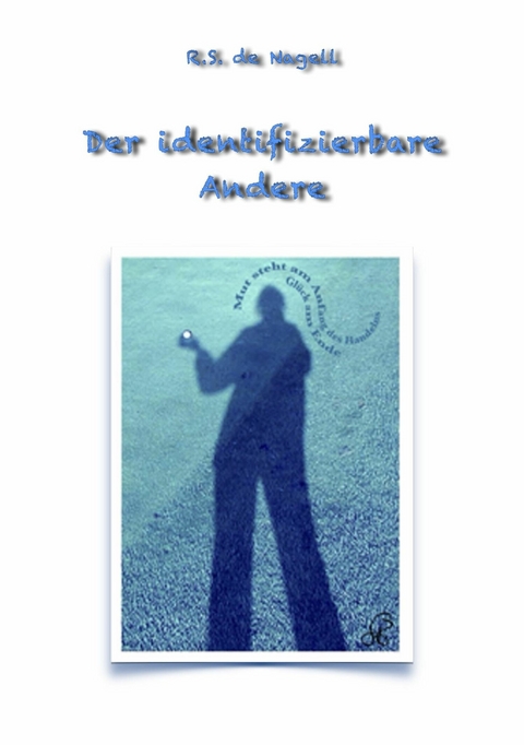 Der identifizierbare Andere - R.S. de Nagell