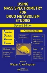 Using Mass Spectrometry for Drug Metabolism Studies - Korfmacher, Walter A.