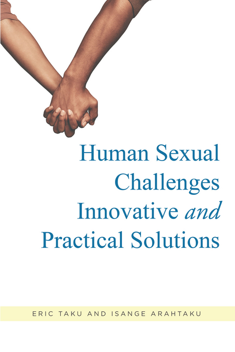 Human Sexual Challenges: Innovative and Practical Solutions -  Eric Taku