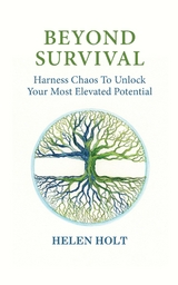 Beyond Survival -  Helen Holt