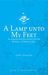 Lamp unto My Feet -  Martin Luther