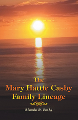 Mary Hattie Casby Family Lineage -  Blanda D. Casby