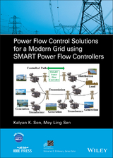 Power Flow Control Solutions for a Modern Grid Using SMART Power Flow Controllers - Kalyan K. Sen, Mey Ling Sen