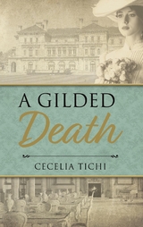 A Gilded Death - Cecelia Tichi