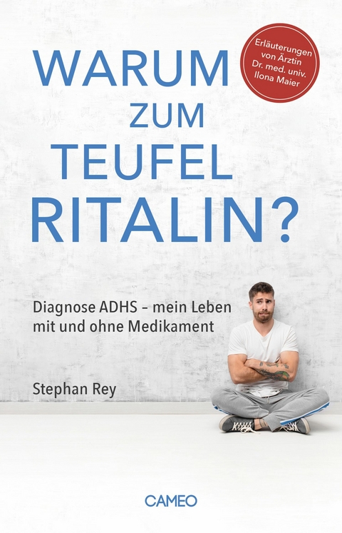 Warum zum Teufel Ritalin? - Stephan Rey