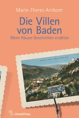 Die Villen von Baden -  Marie-Theres Arnbom