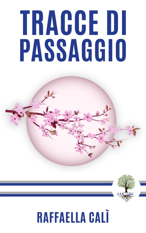 Tracce di Passaggio - Raffaella Calì