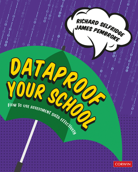 Dataproof Your School - Richard Selfridge, James Pembroke