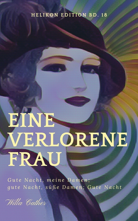 Eine verlorene Frau -  Willa Cather