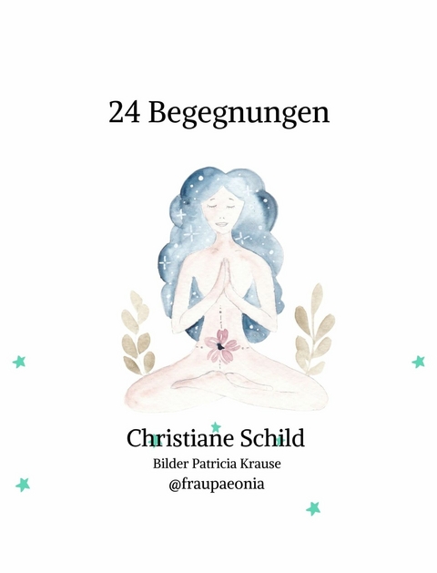 24 Begegnungen - Christiane Schild