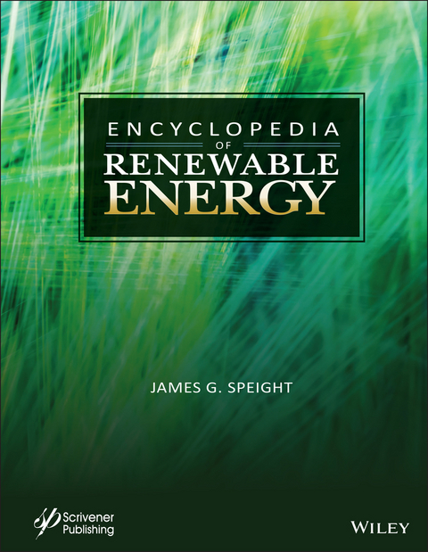 Encyclopedia of Renewable Energy -  James G. Speight