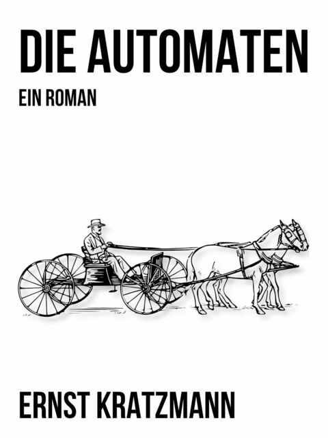 Die Automaten - Ernst Kratzmann