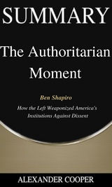 Summary of The Authoritarian Moment - Alexander Cooper