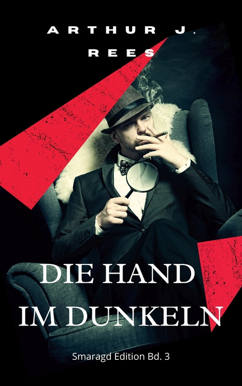 Die Hand im Dunkeln -  Arthur J. Rees