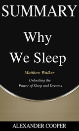 Summary of Why We Sleep - Alexander Cooper