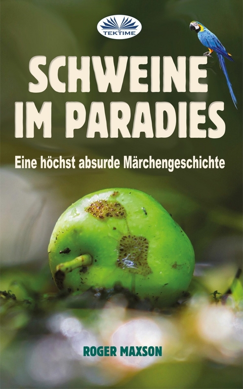 Schweine Im Paradies - Roger Maxson