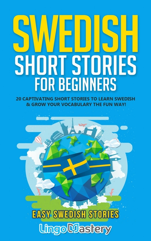 Swedish Short Stories for Beginners -  Lingo Mastery
