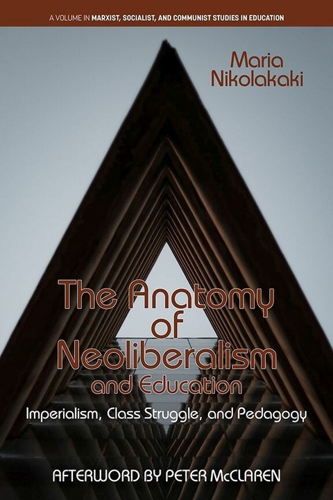 Anatomy of Neoliberalism and Education - 