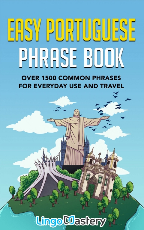 Easy Portuguese Phrase Book -  Lingo Mastery