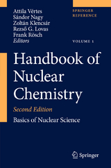 Handbook of Nuclear Chemistry - Vértes, Attila; Nagy, Sándor; Klencsár, Zoltán; Lovas, Rezso György; Rösch, Frank