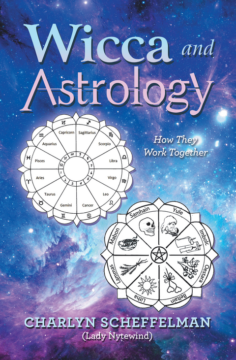 Wicca and Astrology -  Charlyn Scheffelman