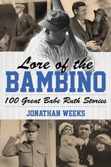 Lore of the Bambino -  Jonathan Weeks