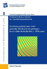 Hochleistungsdiodenlaser hoher spektraler Strahldichte mit geneigtem BRAGG-Gitter als Modenfilter ( α -DFB Laser) - Katrin Paschke