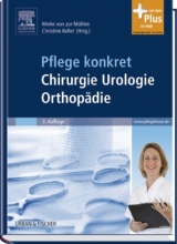 Pflege konkret Chirurgie Orthopädie Urologie - Mühlen, Meike von zur; Keller, Christine