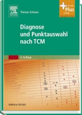 Diagnose und Punktauswahl nach TCM - Schnura, Thomas