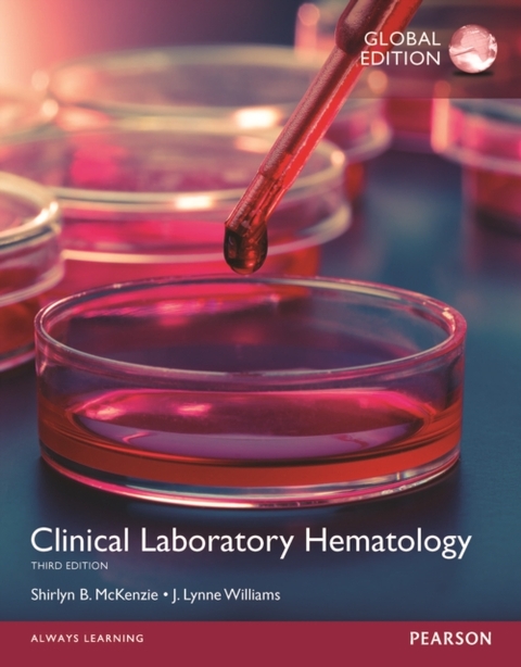 Clinical Laboratory Hematology, Global Edition -  CLS (NCA) Shirlyn B. McKenzie Ph.D.,  Lynne Williams