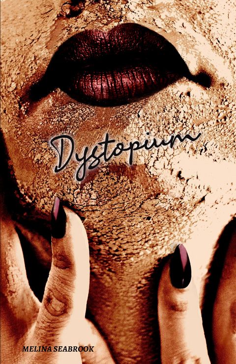 Dystopium -  Melina Seabrook