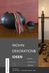 WOHN DEKORATIONs ideen - Ute Soelch